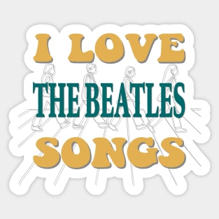Love The Beatles songs Sticker